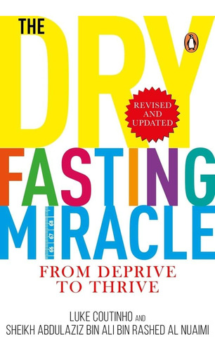 Libro:  The Dry Fasting Miracle: From Deprive To Thrive