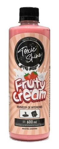 Toxic Shine Fruty Cream Acondicionador Interior / Exterior