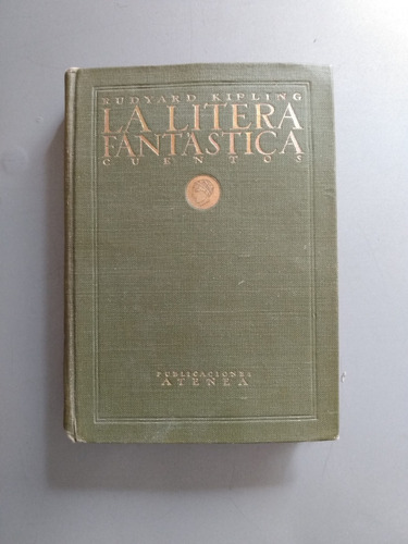 Rudyard Kipling - La Litera Fantastica - Atenea 1921 1a Ed
