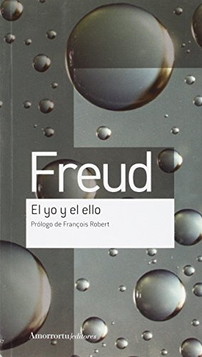 El Yo Y El Ello - Freud Sigmund