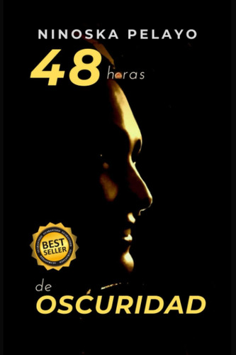 Libro: 48 Horas: En La Oscuridad (spanish Edition)