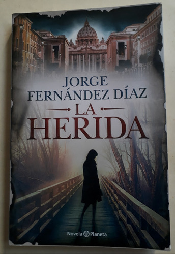 La Herida - Jorge Fernández Diaz
