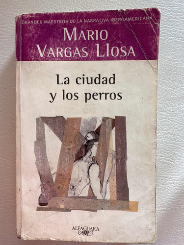 La Ciudad Y Los Perros - Mario Vargas Llosa - Original