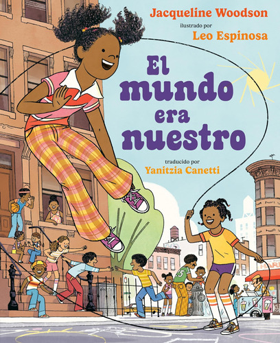 Libro: El Mundo Era Nuestro (spanish Edition)