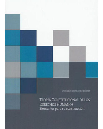 Libro- Teoría Constitucional De Los Derechos Humanos