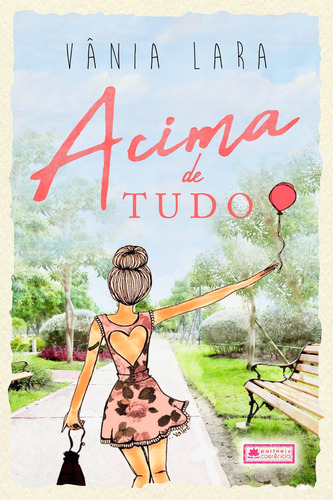 Acima De Tudo, De Vania Lara. Editora Coerencia, Capa Mole Em Português