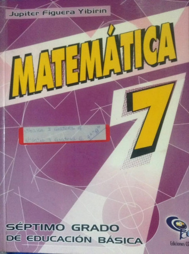 Libro De Matematica 7mo Jupiter Figuera Yibirin Cobo