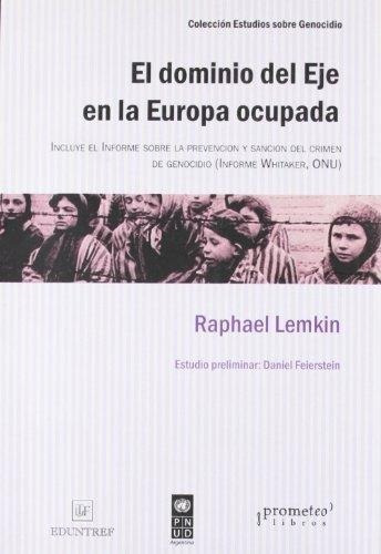 El Dominio Del Eje En La Europa Ocupada, De Lemkin., Vol. 1. Editorial Prometeo Libros, Tapa Blanda En Español
