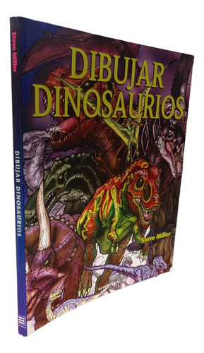 Dibujar Dinosaurios Steve Miller Taschen Editor
