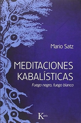 Meditaciones Kabalisticas - Satz Mario (libro)
