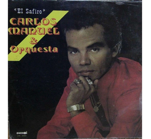 Disco Lp - Carlos Manuel & Orquesta / El Safiro. Album (1985