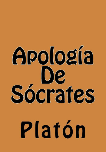 Libro: Apologia De Socrates (spanish Edition)
