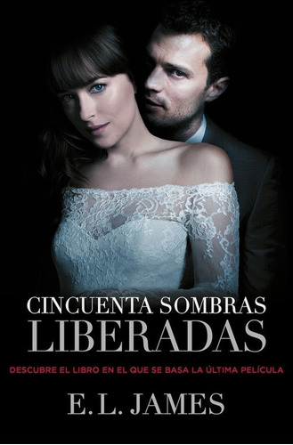 Libro Cincuenta Sombras Liberadas (trilogía Cincuenta Sombr