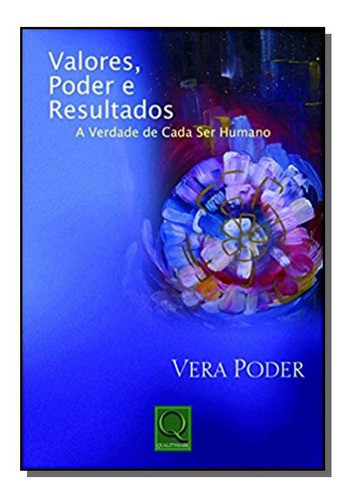 Valores, Poder E Resultados, De Vera Poder. Editora Qualitymark, Capa Mole Em Português, 2021