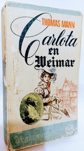 Carlota En Weimar Thomas Mann