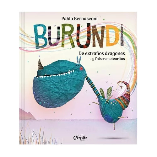 Libro Burundi - De Extraños Dragones Y Falsos Meteoritos