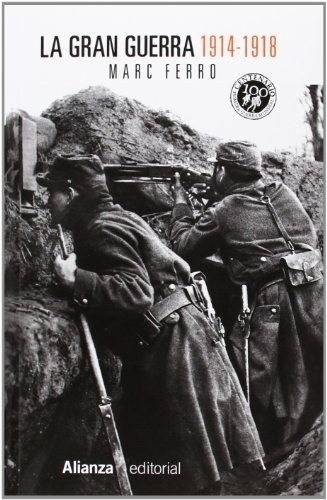 La Gran Guerra 1914- 1918 - Ferro