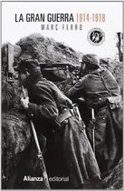 Comprar Marc Ferro La Gran Guerra 1914-1918 Editorial Alianza