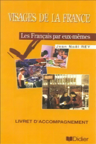 Visage De La France A Monnerie 1 Libro: Les Français Par Eux-mêmes, De Aa.vv.., Vol. 1. Editorial Edelsa,s.a., Tapa Blanda En Francés