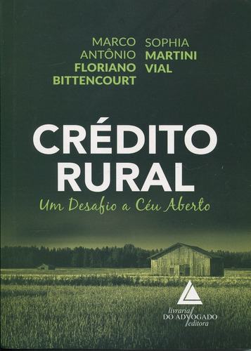 Credito Rural - Um Desafio A Ceu Aberto