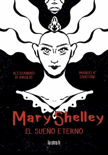 Autor - Mary Shelley. El Sueño Eterno