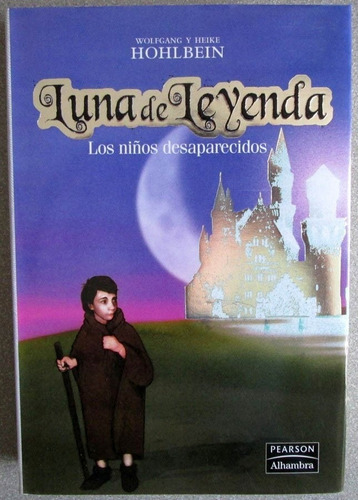 Luna De Leyenda Los Niños Desaparecidos - Hohlbein