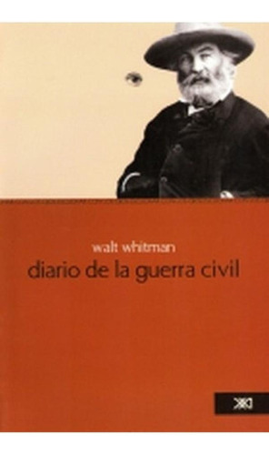 Libro - Diario De La Guerra Civil - Whitman, Walt, De Whitm