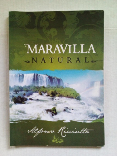 Maravilla Natural - Ricciuto - Ed. De Autor 2010 - U