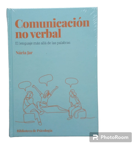 Libro Psicología Comunicación No Verbal. Núria Jar.
