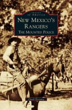 Libro New Mexico's Rangers : The Mounted Police -       ...