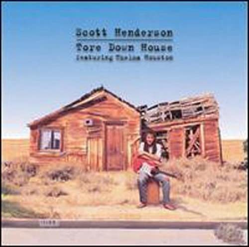 Cd Tore Down House - Scott Henderson