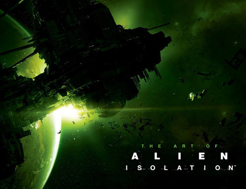 The Art Of Alien Isolation, de Andy McVittie. Editorial Titan Books, tapa dura en inglés, 2014
