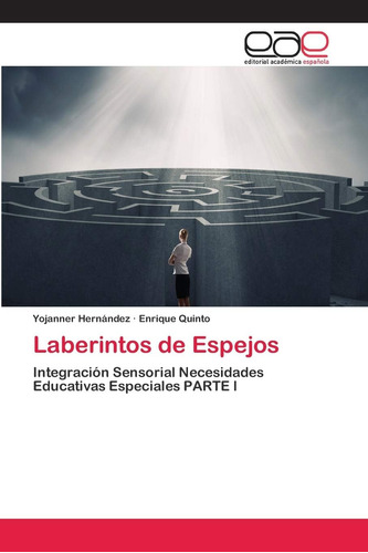 Libro: Laberintos De Espejos: Integración Sensorial Necesida