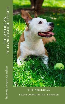 Libro The American Stafforddshire Terrier : The American ...