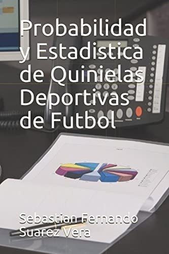 Libro: Probabilidad Y Estadistica Quinielas Deportivas