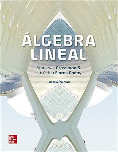 Álgebra Lineal 7ª Ed - Grossman * Mcgraw Hill