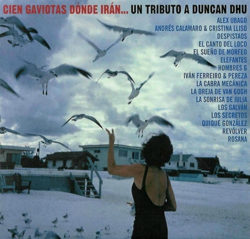 Cien Gaviotas Dónde Irán - Tributo A Duncan Dhu Cd P78