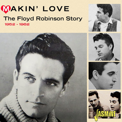 Cd: Making Love: La Historia De Floyd Robinson 1952-1962