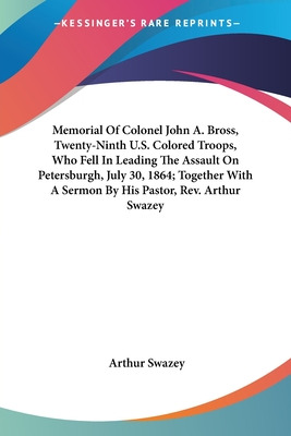 Libro Memorial Of Colonel John A. Bross, Twenty-ninth U.s...