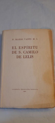 El Espíritu De San Camilo De Lelis De P Mario Vanti M I 