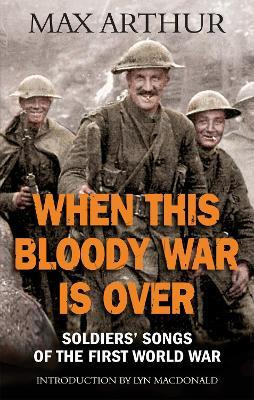 Libro When This Bloody War Is Over : Soldiers' Songs Of T...