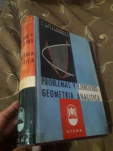 Libro Problemas Y Ejercicios De Geometria Analitica Borbolla