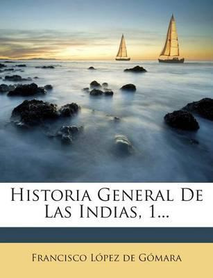 Libro Historia General De Las Indias, 1... - Francisco Lo...