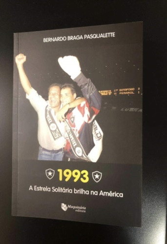 1993 - A Estrela Solitaria Brilha Na America