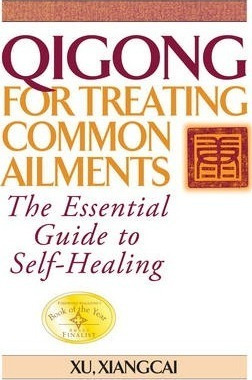 Qigong For Treating Common Ailments - Xiangcai Xu (paperb...