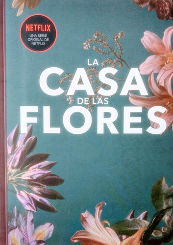 Casa De Las Flores [fanbook]