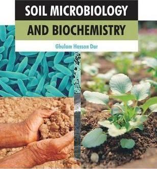 Soil Microbiology And Biochemistry - Ghulam Hassan Dar (h...