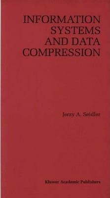 Libro Information Systems And Data Compression - Jerzy A....