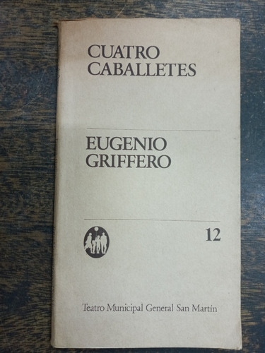 Cuatro Caballetes * Eugenio Griffero * Tmgsm *