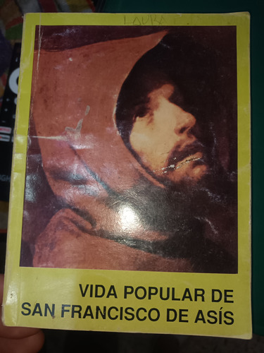Vida Popular De San Francisco De Asís- Fray Juan Colasanti